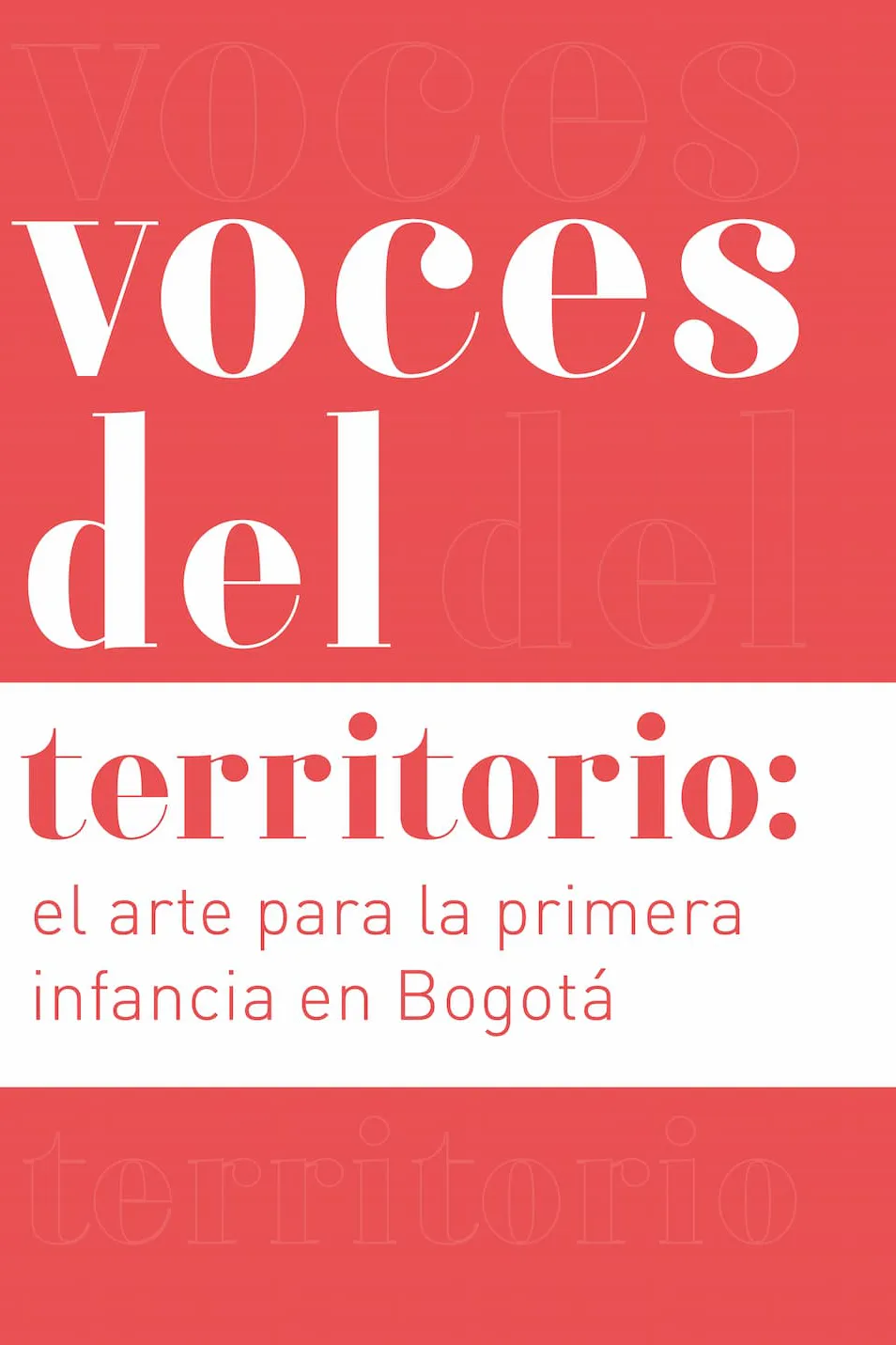 Voces del territorio: el arte para la primera infancia en Bogotá