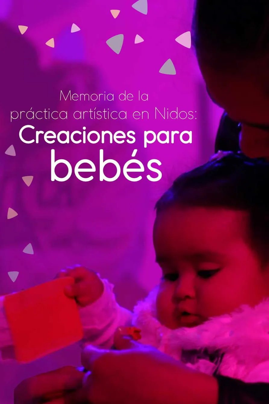 Memorias de la prácticas artísticas: Creación para bebés