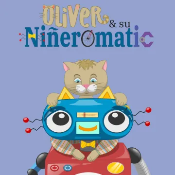 Oliver y su Niñeromatic